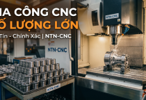 Gia Công Cơ Khí CNC Lái Thiêu: Giải Pháp Sản Xuất Số Lượng Lớn Đạt Chuẩn Chính Xác Cao