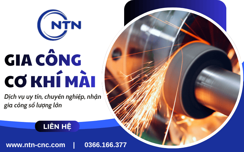 gia công cơ khí mài